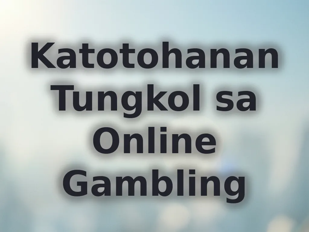 Katotohanan sa Gambling